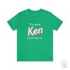 Ken Percent Shirt Im About Ken Percent Right Now Shirt riracha 4