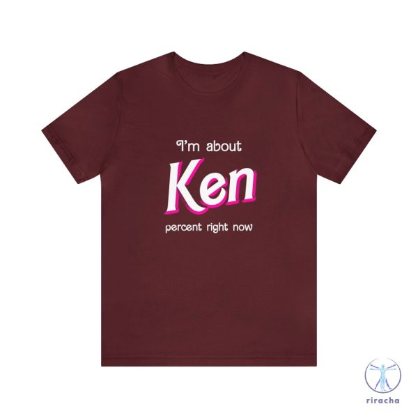 Ken Percent Shirt Shirt I Am Kenough Shirt riracha 10