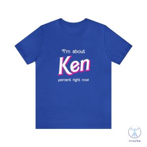 Ken Percent Shirt Shirt I Am Kenough Shirt riracha 6