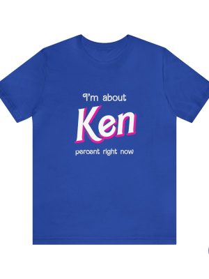 Ken Percent Shirt Shirt I Am Kenough Shirt riracha 6