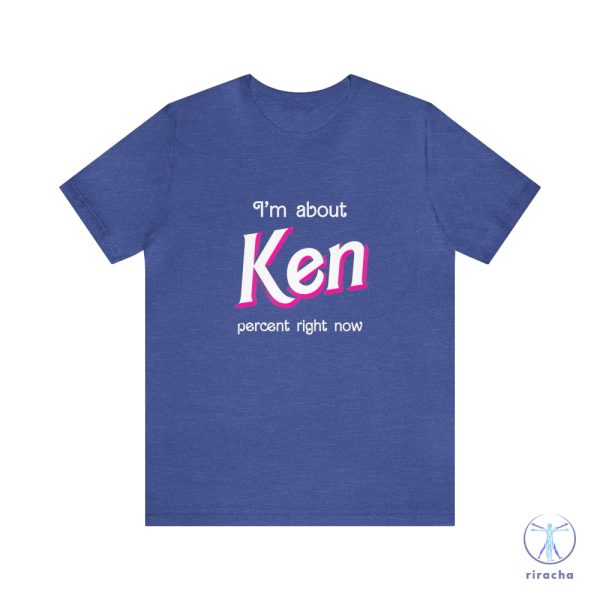 Ken Percent Shirt Shirt I Am Kenough Shirt riracha 9