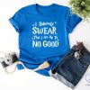 I Solemnly Swear That I Am Up To No Good T Shirt I Solemnly Swear That I Am Up To No Good Shirt riracha 1