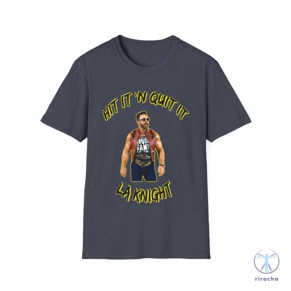 La Knight Hit It N Quit It Shirt La Knight Shirt riracha 4