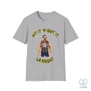 La Knight Hit It N Quit It Shirt La Knight Shirt riracha 7