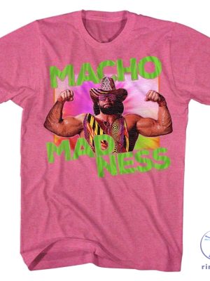 Macho Man Madness Shirt Macho Man Madness Hoodie riracha 2