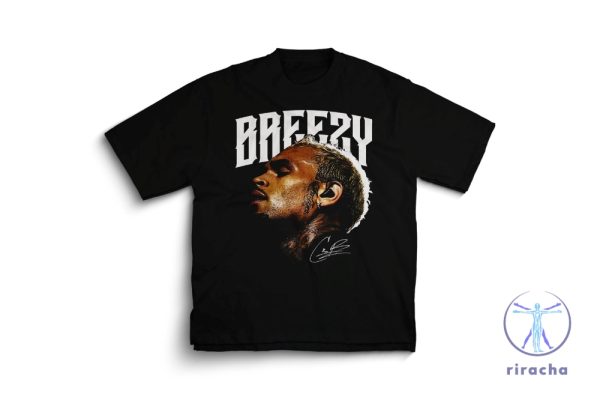 Chris Brown Breezy 11 11 Tour Big Face Shirt Chris Brown Breezy Hoodie Chris Brown Albums Breezy Album riracha 1