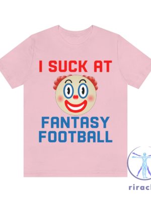 Clown I Suck At Fantasy Football Shirt I Suck At Fantasy Football Shirt riracha 3