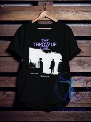 The Throw Up Girl She Throws Up S T Shirt riracha 5