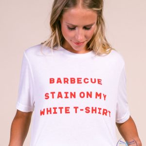 Charlie Southern Bbq Stain White T Shirt Bbq Stain On My White T Shirt riracha 2