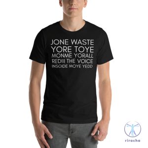 Jone Waste Yore Toye Shirt Jone Waste Yore Toye Monme Shirt riracha 3