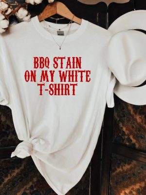 Bbq Stain On My White T Shirt Tim Mcgraw Shirt Something Like That Shirt Bbq Stain On My White T Shirt Lyrics riracha 2