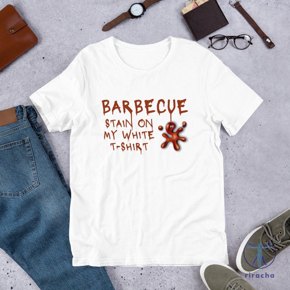 Barbecue Stain On My White T Shirt Tim Mcgraw Song Shirt Bbq Stain On My White T Shirt Lyrics