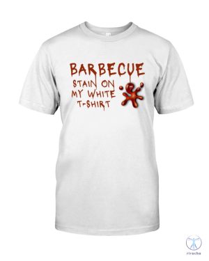 Barbecue Stain On My White T Shirt Tim Mcgraw Song Shirt Bbq Stain On My White T Shirt Lyrics riracha 2