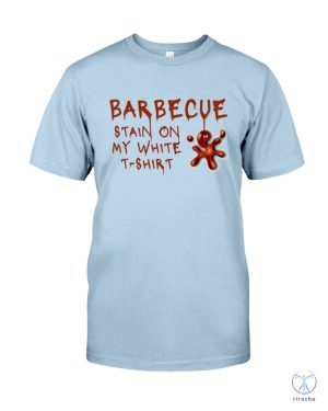 Barbecue Stain On My White T Shirt Tim Mcgraw Song Shirt Bbq Stain On My White T Shirt Lyrics riracha 3