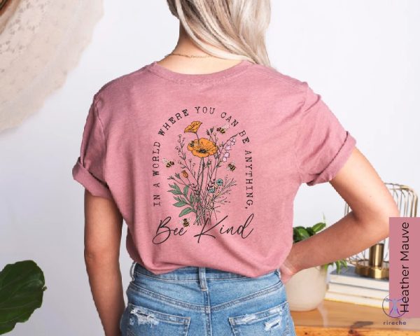 Bee Kind Shirt Wildflowers T Shirt Women Floral Tee Be Kind Back Print Aesthetic Flower Shirt riracha 1