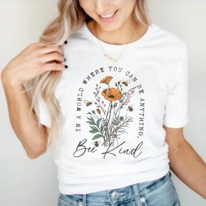 Bee Kind Shirt Wildflowers T Shirt Women Floral Tee Be Kind Back Print Aesthetic Flower Shirt riracha 2