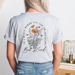 Bee Kind Shirt Wildflowers T Shirt Women Floral Tee Be Kind Back Print Aesthetic Flower Shirt riracha 4