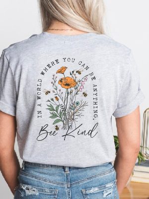 Bee Kind Shirt Wildflowers T Shirt Women Floral Tee Be Kind Back Print Aesthetic Flower Shirt riracha 4