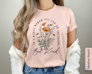 Bee Kind Shirt Wildflowers T Shirt Women Floral Tee Be Kind Back Print Aesthetic Flower Shirt riracha 5