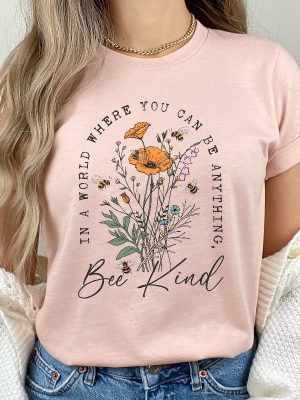 Bee Kind Shirt Wildflowers T Shirt Women Floral Tee Be Kind Back Print Aesthetic Flower Shirt riracha 5