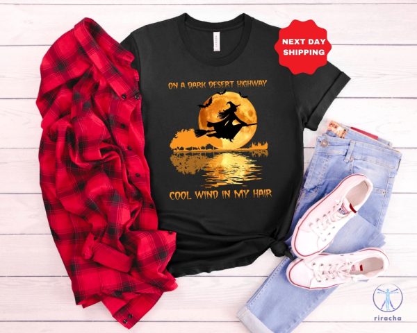 Halloween On A Dark Desert Highway Cool Wind In My Hair Shirts On A Dark Desert Highway Shirt riracha 3