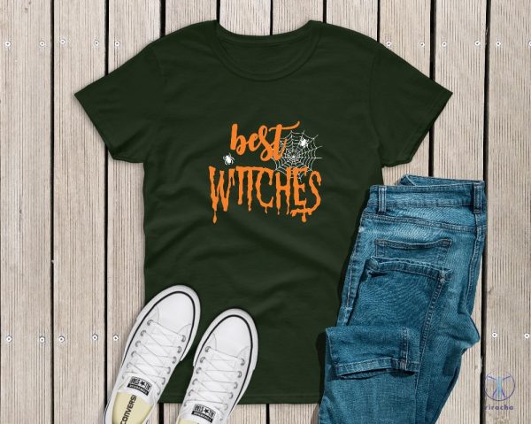 Best Witches Shirt Halloween T Shirt Matching Witches Tee Funny Halloween Shirt Halloween Gift Halloween T Shirt riracha 1