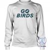 Philadelphia Eagles Go Birds Shirt Go Birds Shirt riracha 3