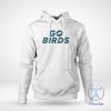 Go Birds Philadelphia Eagles Shirt Go Birds Shirt riracha 1