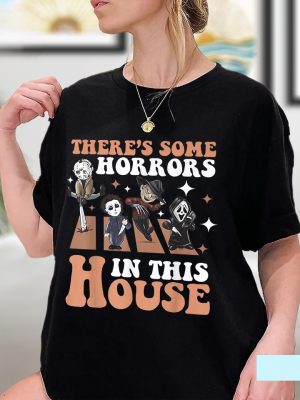 Theres Some Horrors In This House Shirt Funny Halloween Sweatshirt Spooky Season Halloween riracha 2