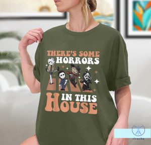 Theres Some Horrors In This House Shirt Funny Halloween Sweatshirt Spooky Season Halloween riracha 3