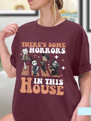 Theres Some Horrors In This House Shirt Funny Halloween Sweatshirt Spooky Season Halloween riracha 4