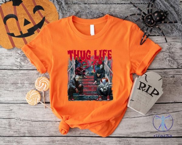 Thug Life Horror Movie Shirt Movie Killer Shirt Horror Characters Halloween Shirt riracha 1