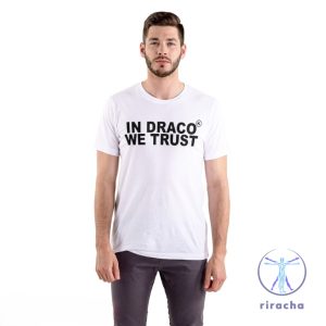 In Draco We Trust T Shirt In Draco We Trust Shirt riracha 3