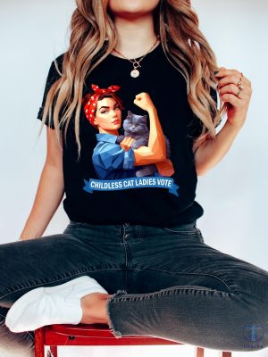 Childless Cat Lady Shirt Kamala Harris Shirt Childless Cat Ladies Vote For Kamala Childless Cat Lady Shirt riracha 2