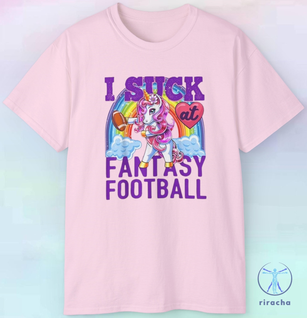 I Suck At Fantasy Football T Shirt Last Place Shirt Fantasy Sports Shirt Loser Shirt I Suck At Fantasy Football Shirt