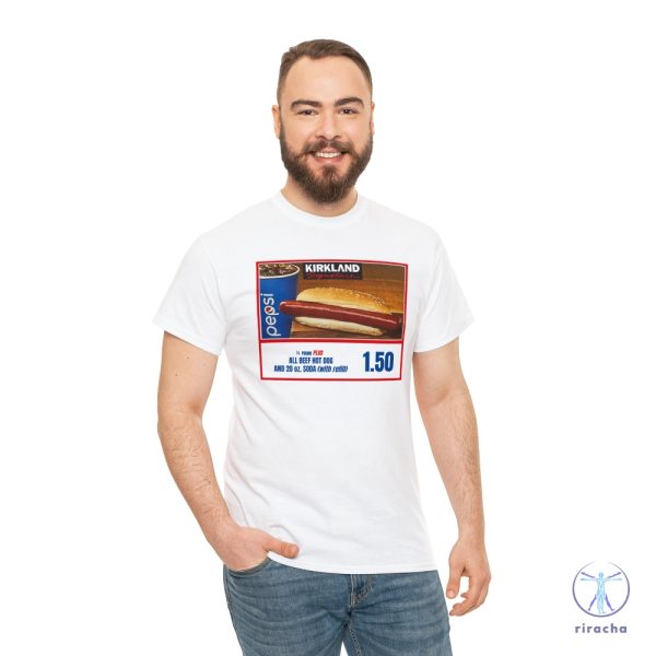 Costco Hotdog If You Raise The Price Of The Hotdog Quote T Shirt Costco Hot Dog Shirt riracha 7