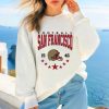 San Francisco Football Sweatshirt Shirt Retro Style 90S Vintage Unisex Crewneck riracha 1