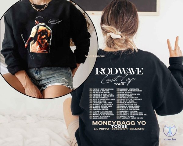 Last Lap Tour Dates Rod Wave Tshirt Rod Wave 2024 Inspired Sweatshirt Rod Wave Shirt riracha 1