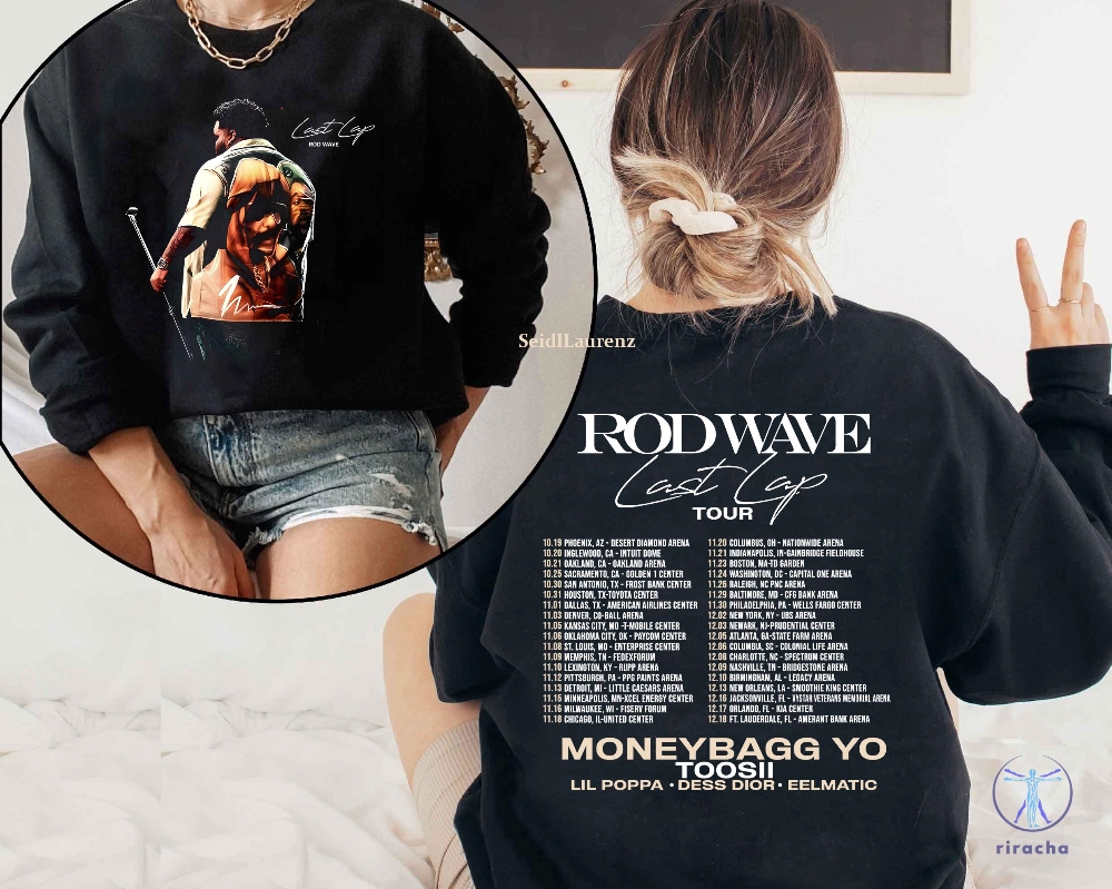 Last Lap Tour Dates Rod Wave Tshirt Rod Wave 2024 Inspired Sweatshirt Rod Wave Shirt