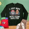 I Just Hope Both Teams Have Fun Sweatshirt Super Bowl Sweatshirt I Hope Both Teams Have Fun Crewneck riracha 1