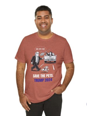 Run Spot Run T Shirt Save The Pets Political Trump Humor Save The Pets Unisex Jersey Short Sleeve Tee riracha 7