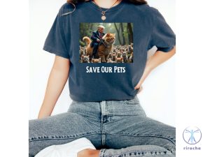 Trump Save Our Pets Shirt Save Our Cats Shirt Trump Debate Shirt Trump And Kamala Debate Shirt riracha 4