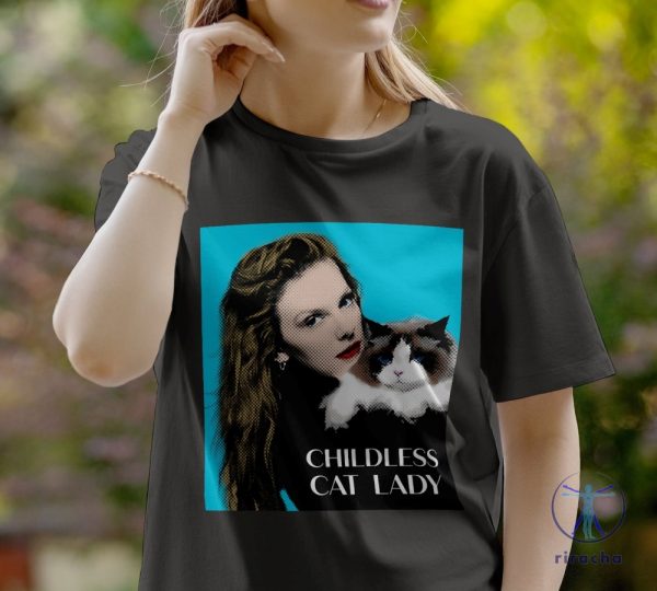 Taylor Swift Childless Cat Lady Shirt Taylor Swift Childless Cat Lady Childless Cat Lady Shirt Childless Cat Lady T Shirt riracha 1