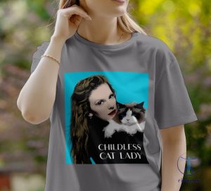 Taylor Swift Childless Cat Lady Shirt Taylor Swift Childless Cat Lady Childless Cat Lady Shirt Childless Cat Lady T Shirt riracha 3