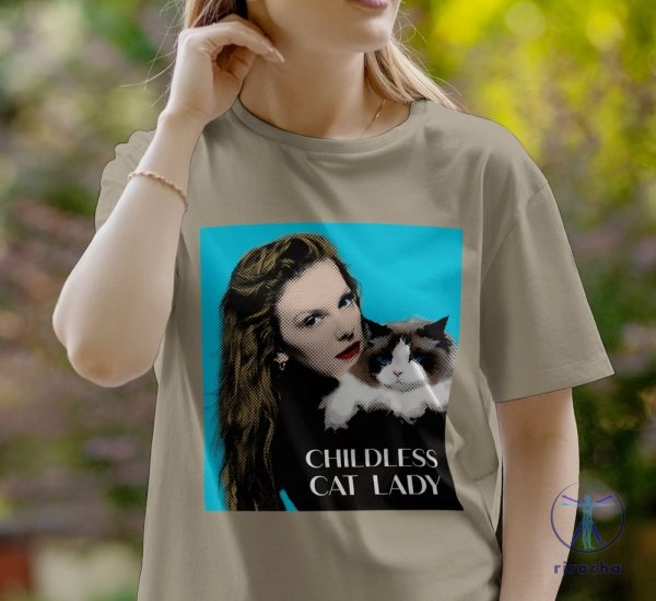 Taylor Swift Childless Cat Lady Shirt Taylor Swift Childless Cat Lady Childless Cat Lady Shirt Childless Cat Lady T Shirt riracha 4