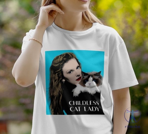 Taylor Swift Childless Cat Lady Shirt Taylor Swift Childless Cat Lady Childless Cat Lady Shirt Childless Cat Lady T Shirt riracha 5