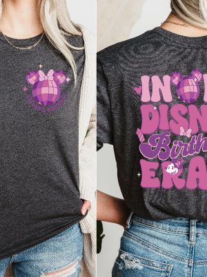 Disney Birthday Shirt Custom 15Th Birthday Shirt In My Disney Birthday Era 15 Minnie Birthday Shirt riracha 2