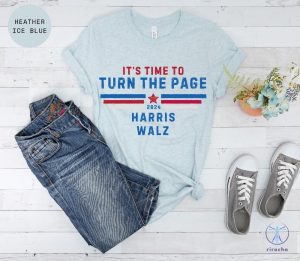 Its Time To Turn The Page First Debate Kamala Harris Shirt Harris Walz 2024 Shirt Kamala Harris Merch riracha 5