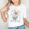 Bee Kind Shirt Wildflowers T Shirt Women Floral Tee Be Kind Back Print Aesthetic Flower Shirt riracha 1 1