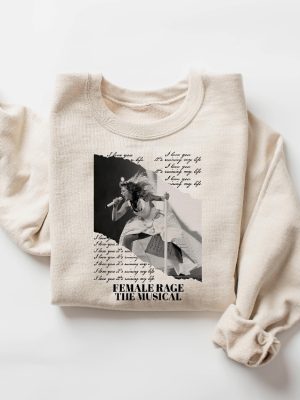 Taylor Swift Female Rage The Musical Cute Sweatshirt Eras Merch Fan Shirt Gift For Her Shirt riracha 4